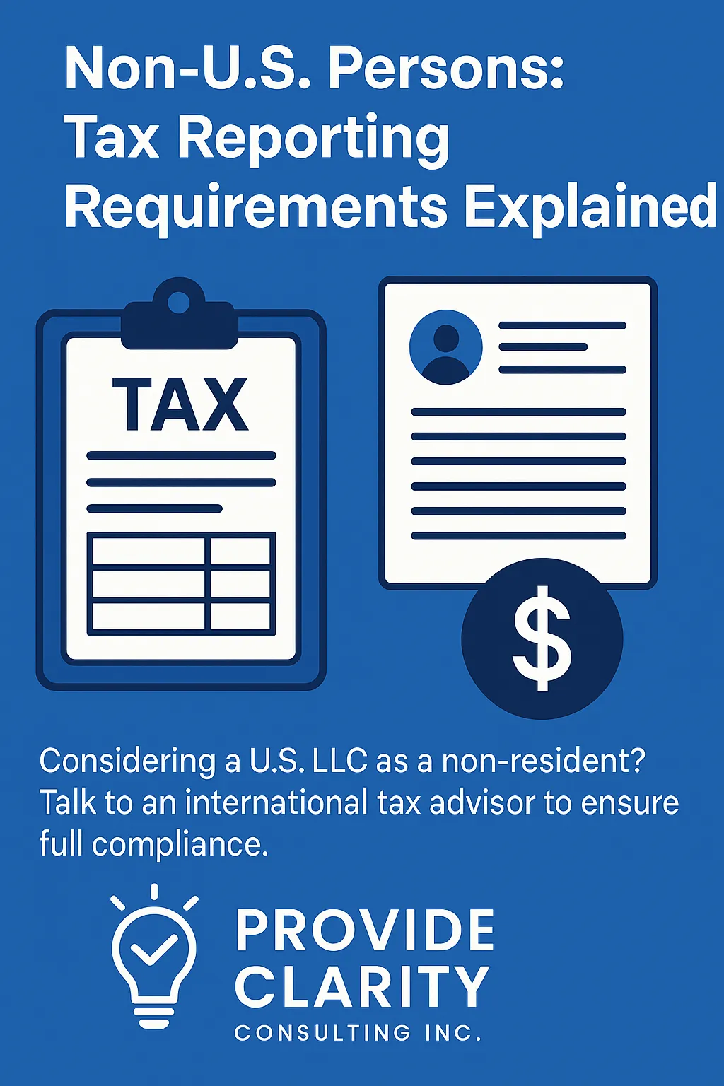 Non US person owned US LLC tax reporting requirement.
